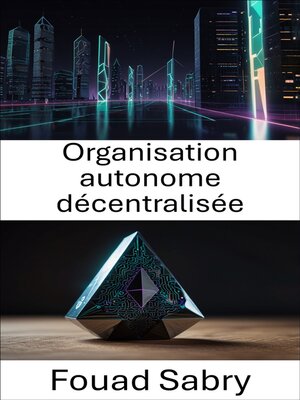 cover image of Organisation autonome décentralisée